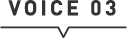 VOICE 03