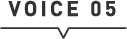 VOICE 05